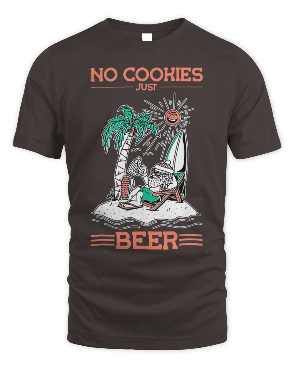Drinker Beer No Cookies Just Beer Santa Summer Christmas In July