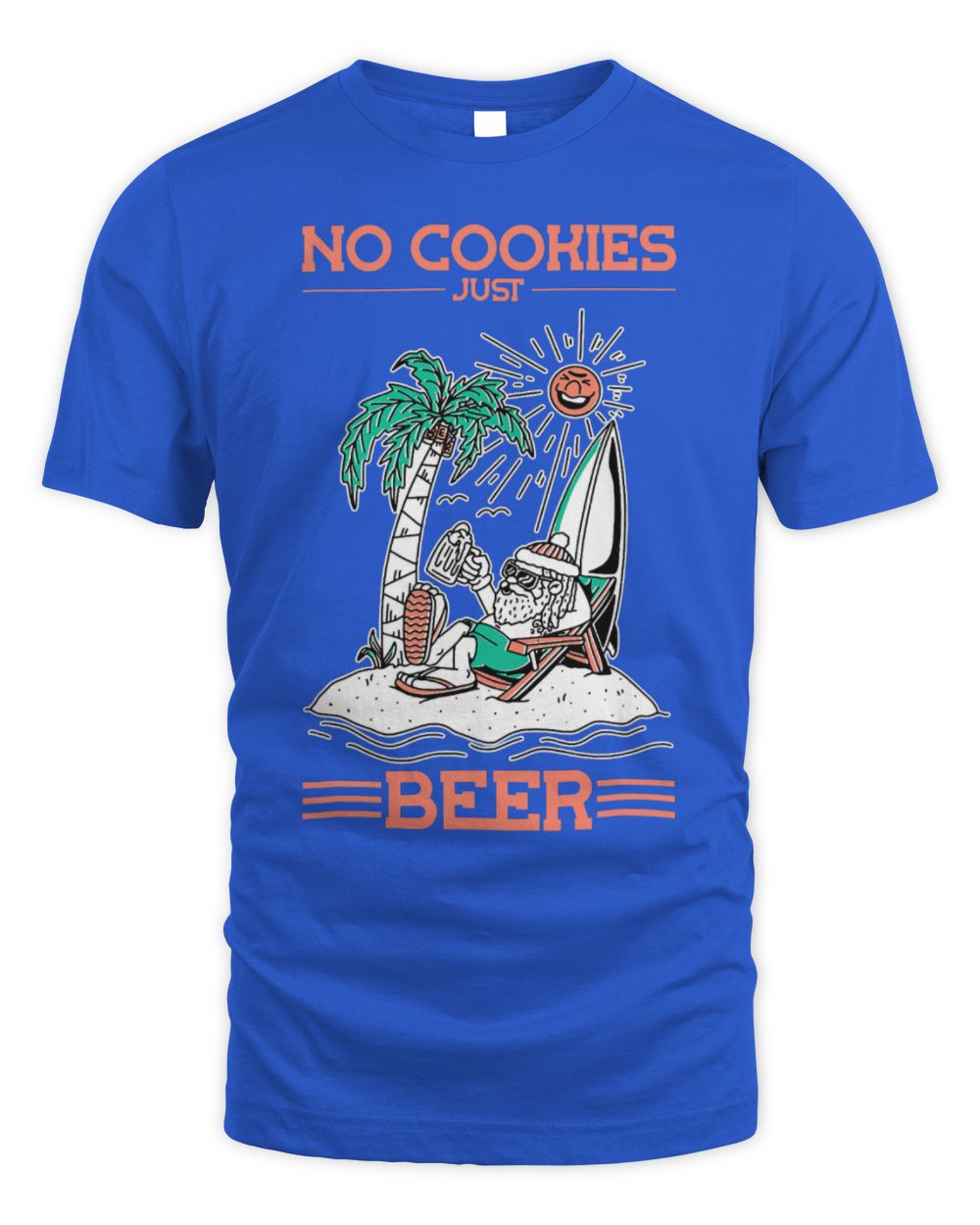 Drinker Beer No Cookies Just Beer Santa Summer Christmas In July