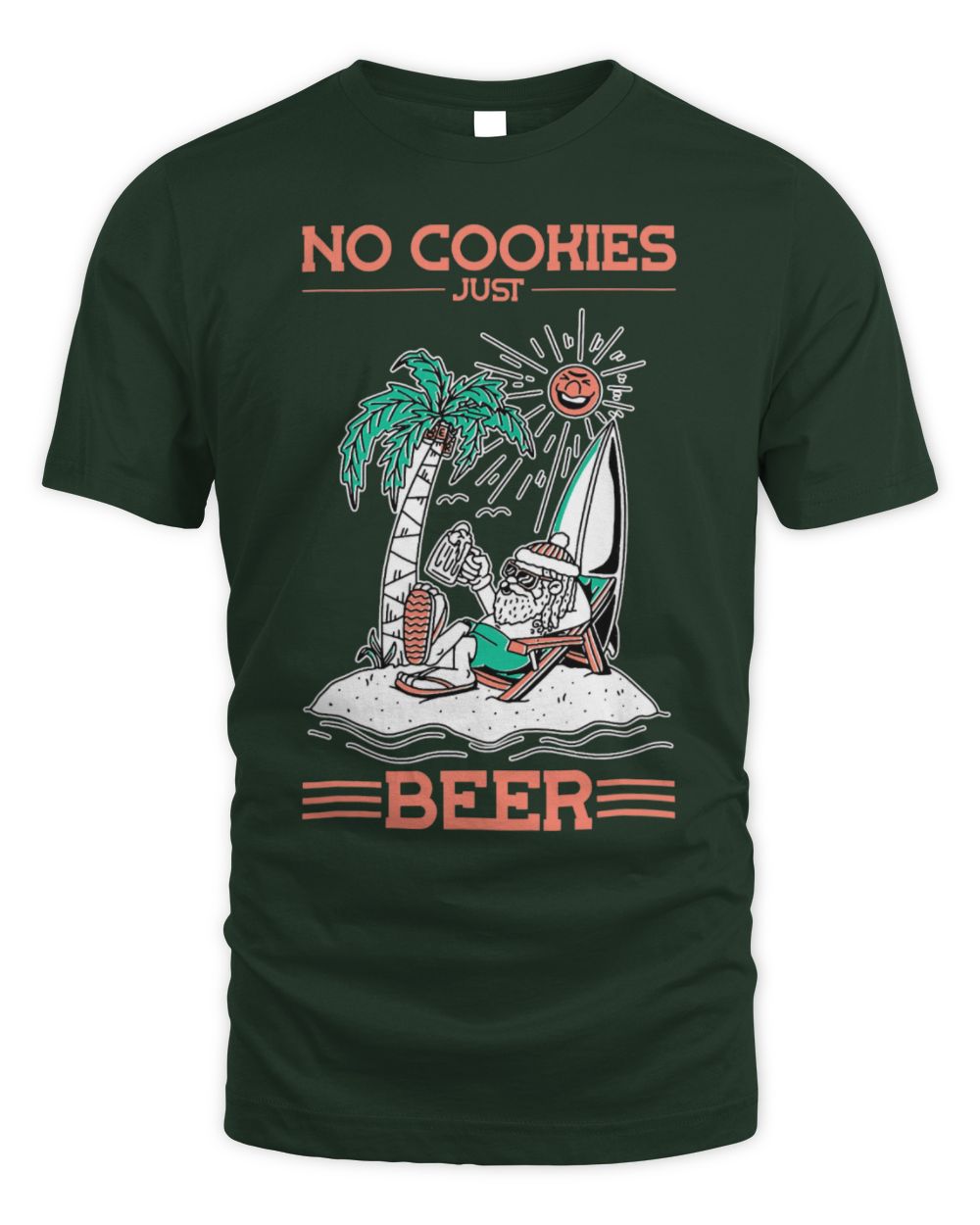 Drinker Beer No Cookies Just Beer Santa Summer Christmas In July