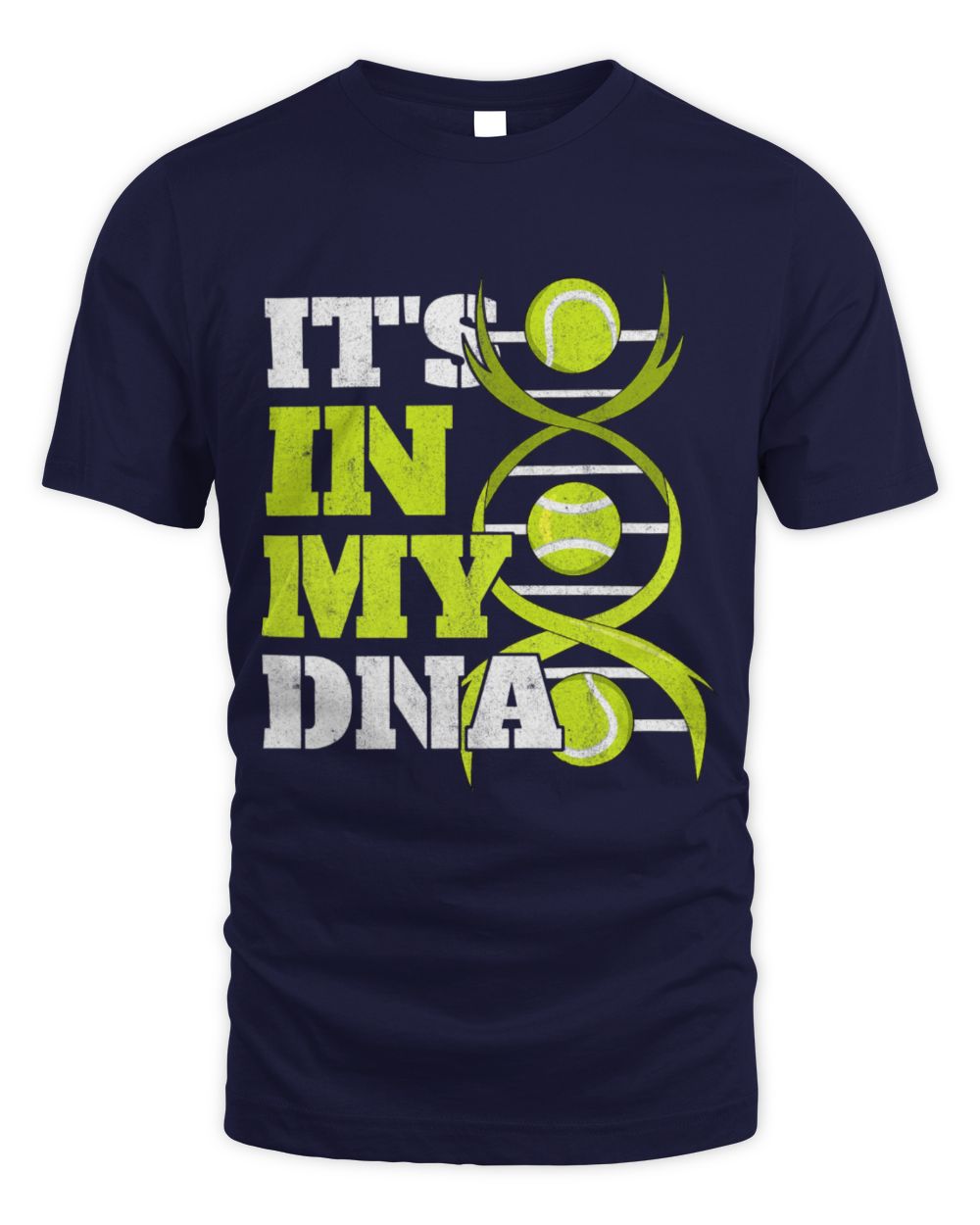 Cute Tennis Sports Tennis Player Ball ITS IN MY DNA Tennis Fan